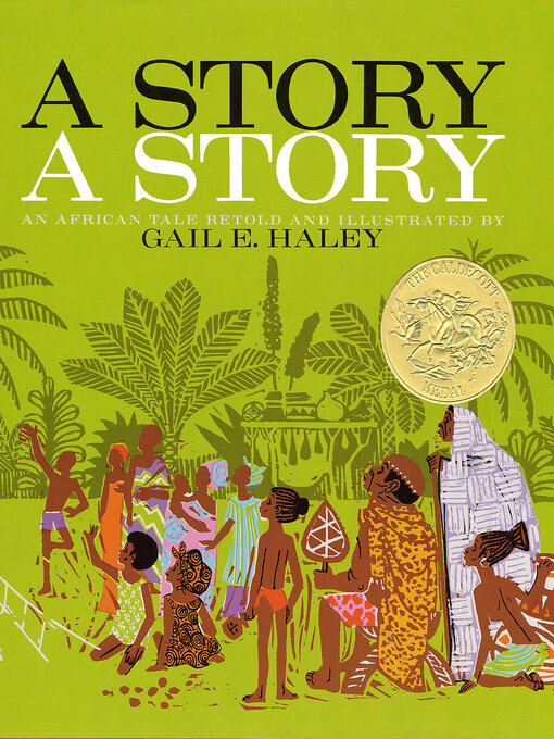 Title details for A Story-a Story by Gail E. Haley - Available